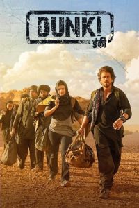 Dunki (2023) Hindi Netflix WEB-DL Full Movie 480p 720p 1080p