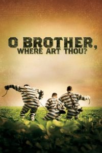 O Brother, Where Art Thou? (2000) Dual Audio (Hindi-English) Full Movie 480p 720p 1080p