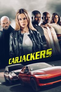 Download Carjackers (2025) Dual Audio [Hindi-English] Amazon WEB-DL Full Movie 480p 720p 1080p