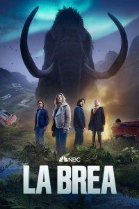 Download La Brea (2025) Season 1 – 2 NBC Series Dual Audio {Hindi-English} Complete Series 480p 720p 1080p